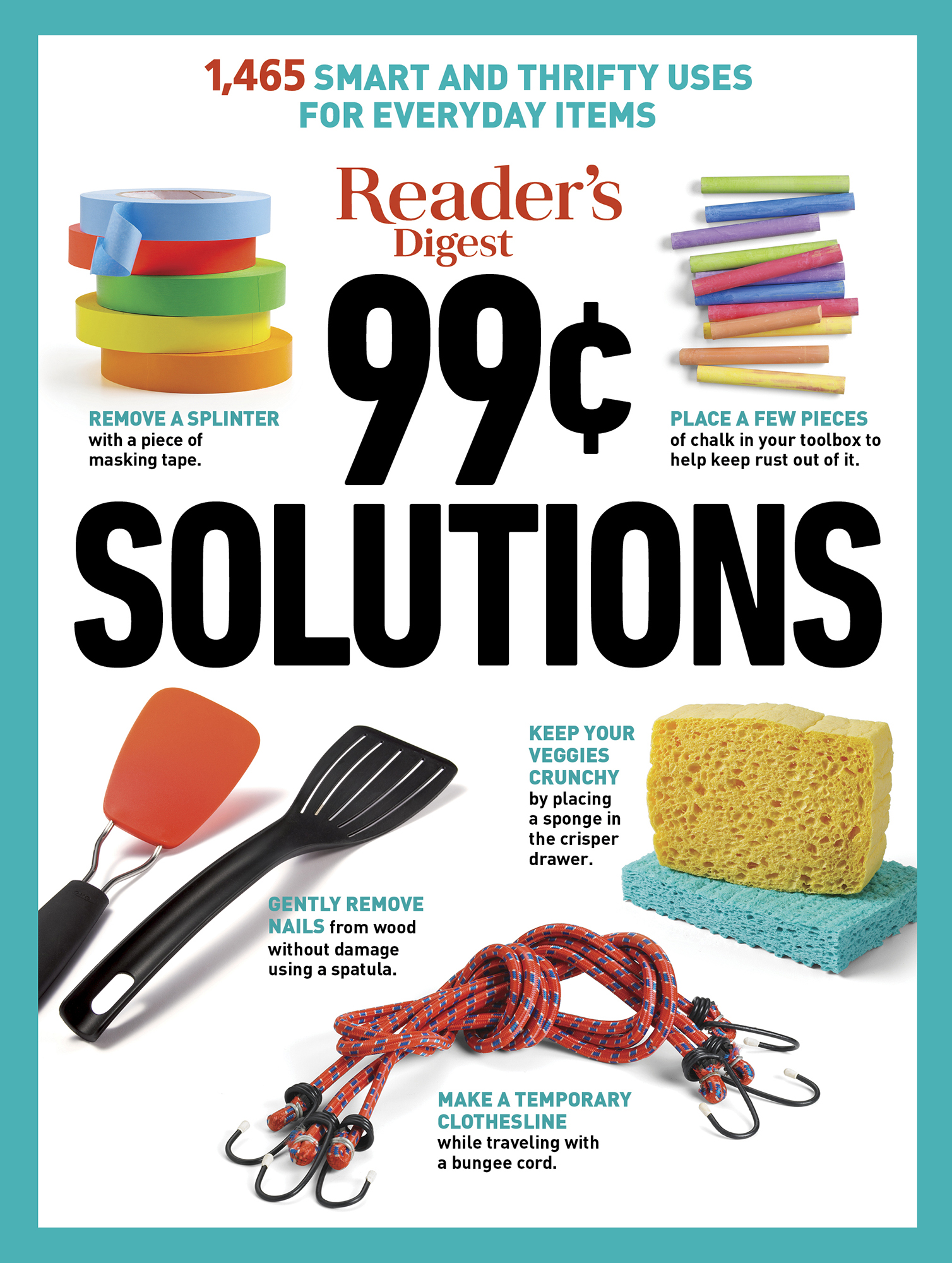 1465 SMART AND THRIFTY USES FOR EVERYDAY ITEMS Readers Digest 99 Solutions - photo 1