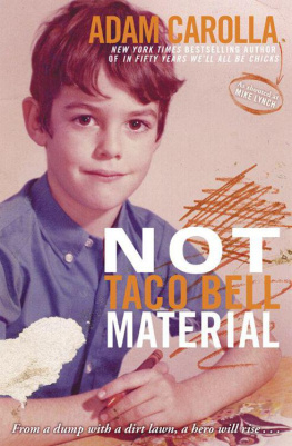 Adam Carolla - Not Taco Bell Material