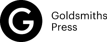 2019 Goldsmiths Press Published in 2019 by Goldsmiths Press Goldsmiths - photo 2