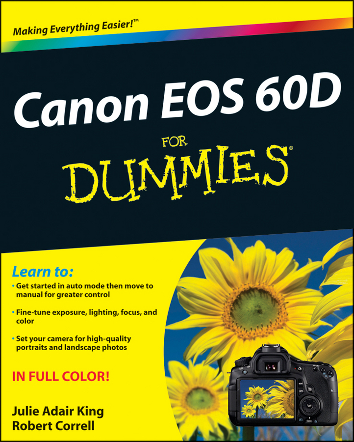 Canon EOS 60D For Dummies by Julie Adair King and Robert Correll Canon EOS - photo 1
