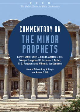 Gary V. Smith Commentary on the Minor Prophets: From The Baker Illustrated Bible Commentary