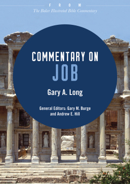 Gary A. Long Commentary on Job: From The Baker Illustrated Bible Commentary