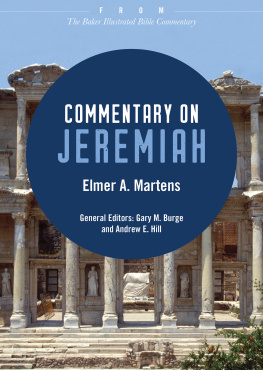Elmer A. Martens - Commentary on Jeremiah: From The Baker Illustrated Bible Commentary