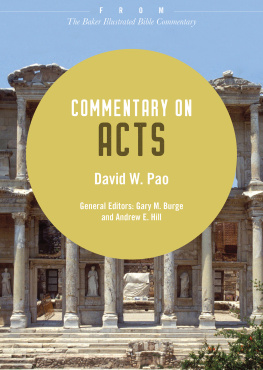 David W. Pao Commentary on Acts: From The Baker Illustrated Bible Commentary