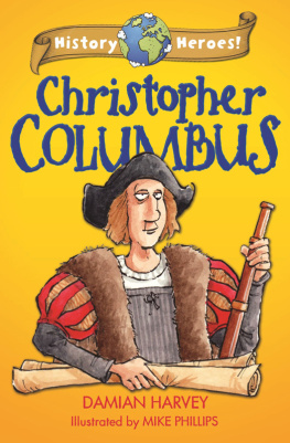 Damian Harvey History Heroes: Christopher Columbus