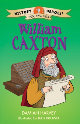 Damian Harvey - William Caxton