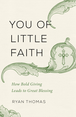 Ryan Thomas - You of Little Faith: How Bold Giving Leads to Great Blessing