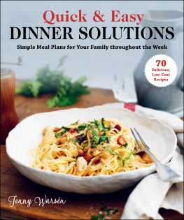 Jenny Warsén - Quick & Easy Dinner Solutions: Simple Meal Plans for Your Family throughout the Week