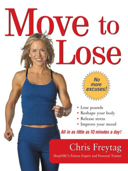 Chris Freytag Move to Lose