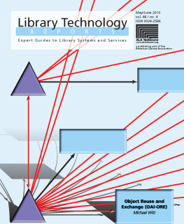 Michael Witt - Object Reuse and Exchange (OAI-ORE): A Library Technology Report