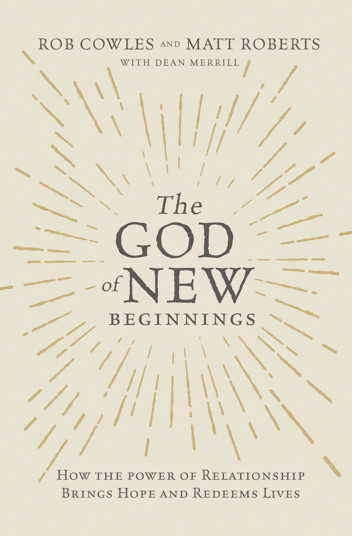 CONTENTS Guide PRAISE FOR THE GOD OF NEW BEGINNINGS The more Im around the - photo 1