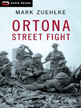 Mark Zuehlke - Ortona Street Fight