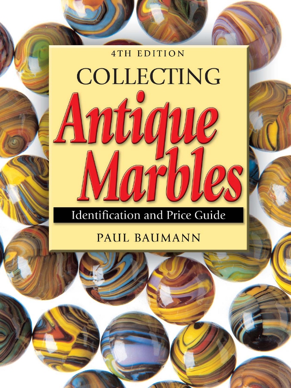 Collecting Antique Marbles Identification and Price Guide - image 1