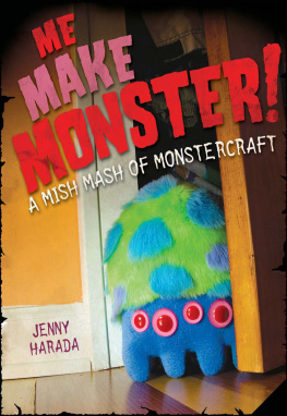 Jenny Harada Me Make Monster: A Mish-MASH of Monstercraft