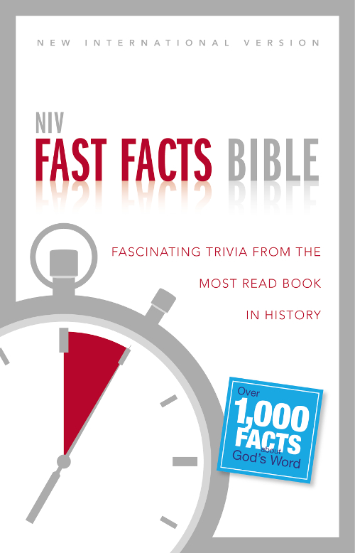 NIV Fast Facts Bible Fascinating Trivia from the Most Read Book in History - image 1