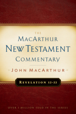 John MacArthur Revelation 1-22 MacArthur New Testament Commentary Two Volume Set