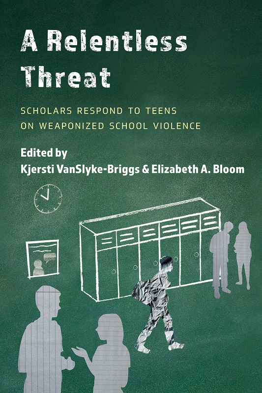 A Relentless Threat A Relentless Threat Scholars Respond to Teens on Weaponized - photo 1