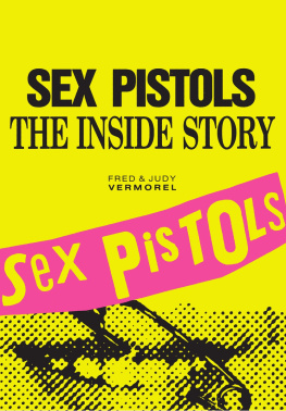 Fred Vermorel - Sex Pistols: The Inside Story