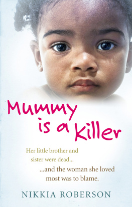 Nikkia Roberson - Mummy is a Killer