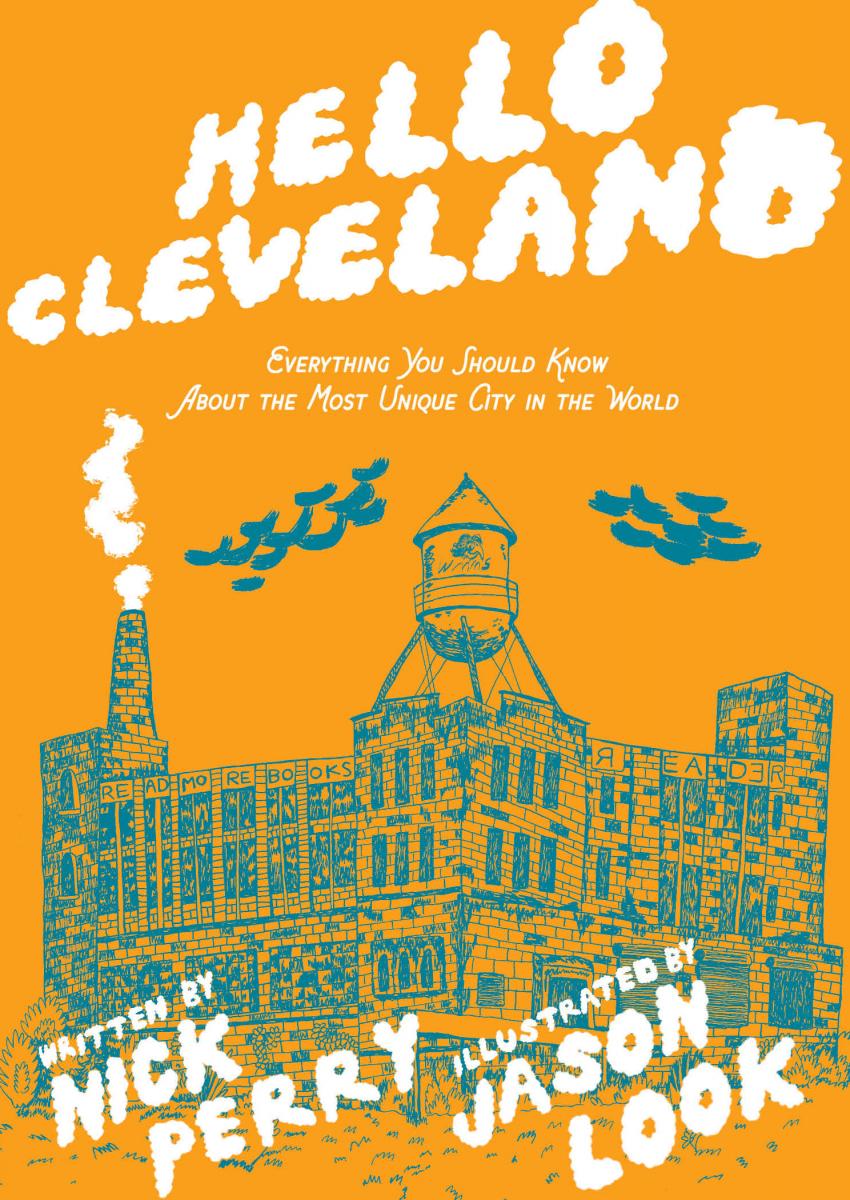 Hello Cleveland Things You Should Know About the Most Unique City in the - photo 1