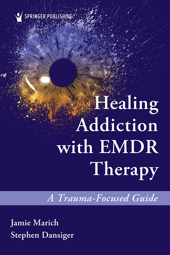 i Often asked What about EMDR to treat addiction Marich and Dansiger came - photo 1