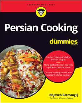 Najmieh Batmanglij - Persian Cooking For Dummies