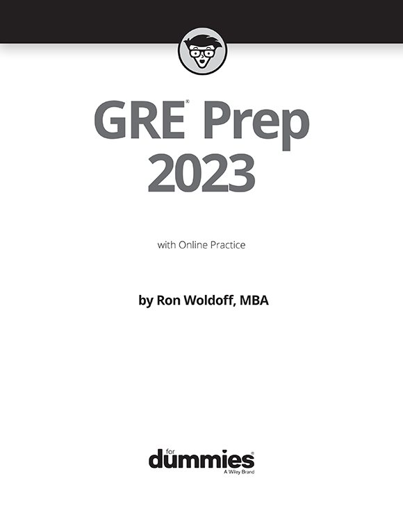 GRE Prep 2023 For Dummies with Online Practice Published by John Wiley - photo 3