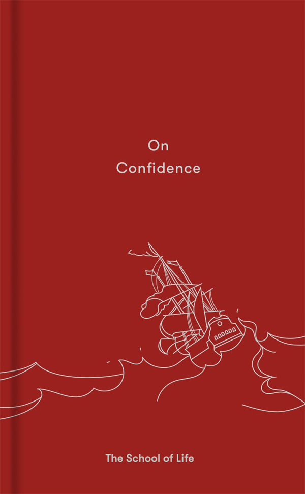 On Confidence Other books in this series Why You Will Marry the Wrong Person - photo 1