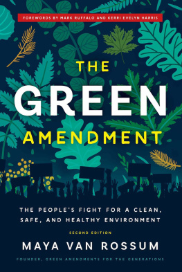 Maya K. van Rossum - The Green Amendment: The Peoples Fight for a Clean, Safe, and Healthy Environment