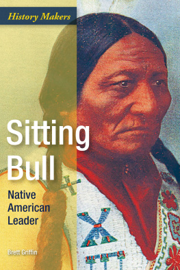 Brett Griffin Sitting Bull: Native American Leader