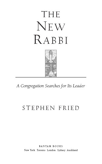 THE NEW RABBI A Bantam Book September 2002 All rights reserved Copyright - photo 2