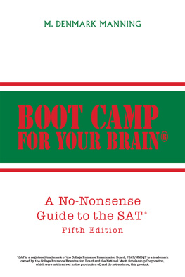 M. Denmark Manning - Boot Camp for Your Brain: A No-Nonsense Guide to the SAT