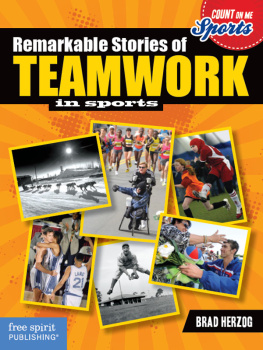 Brad Herzog - Remarkable Stories of Teamwork in Sports