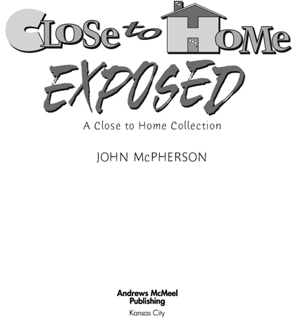 Close to Home is distributed internationally by Universal Press Syndicate - photo 3