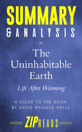 ZIP Reads - Summary & Analysis of The Uninhabitable Earth: Life After Warming | A Guide to the Book by David Wallace-Wells