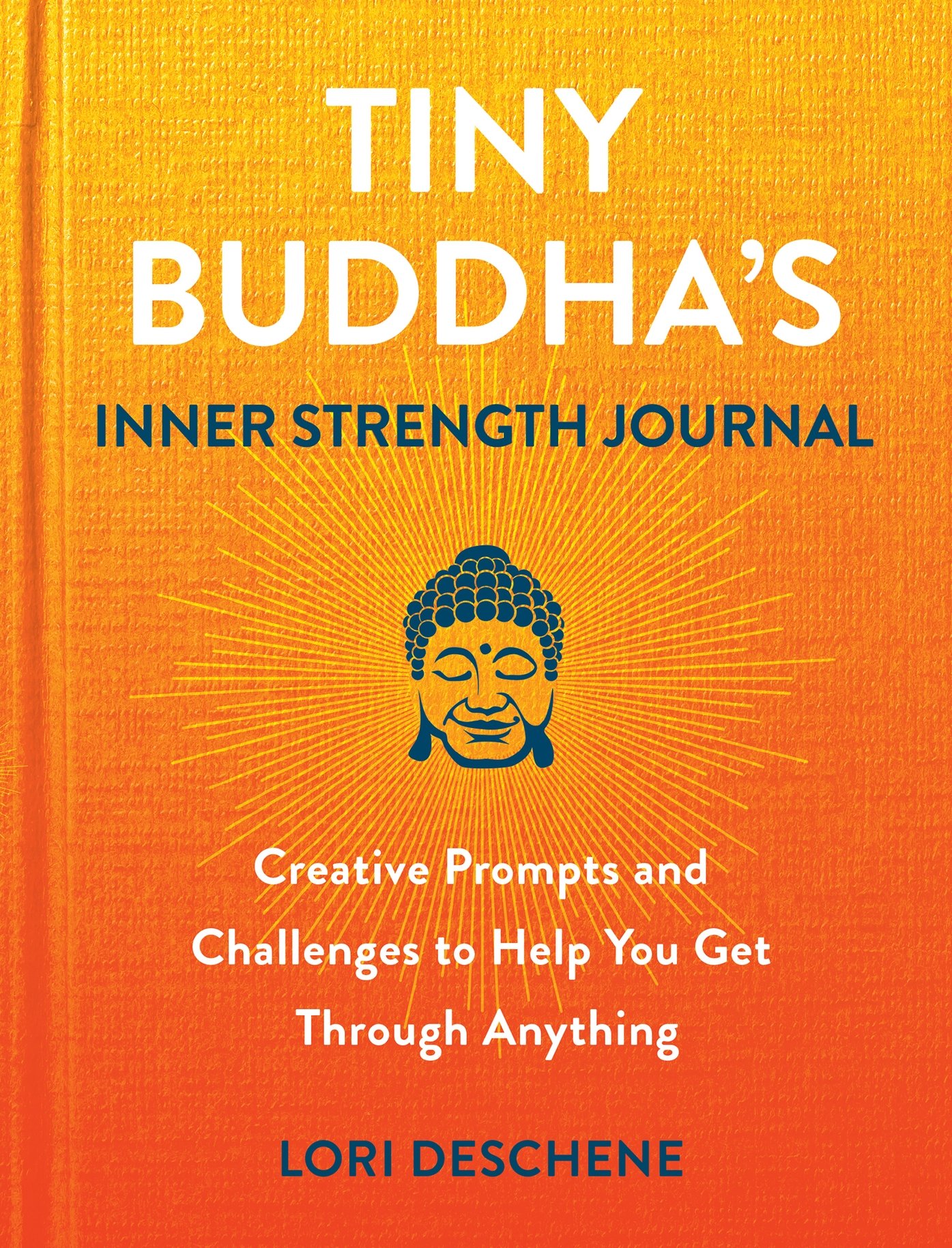 Table of Contents Lori Deschene is the founder of Tiny Buddha a self-help - photo 1