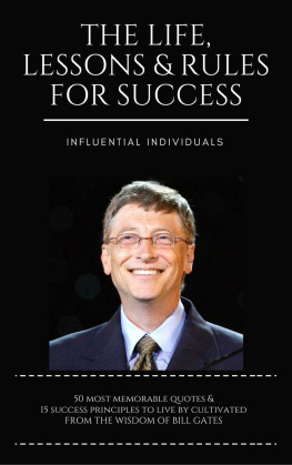 Influential Individuals - Bill Gates: The Life, Lessons & Rules For Success