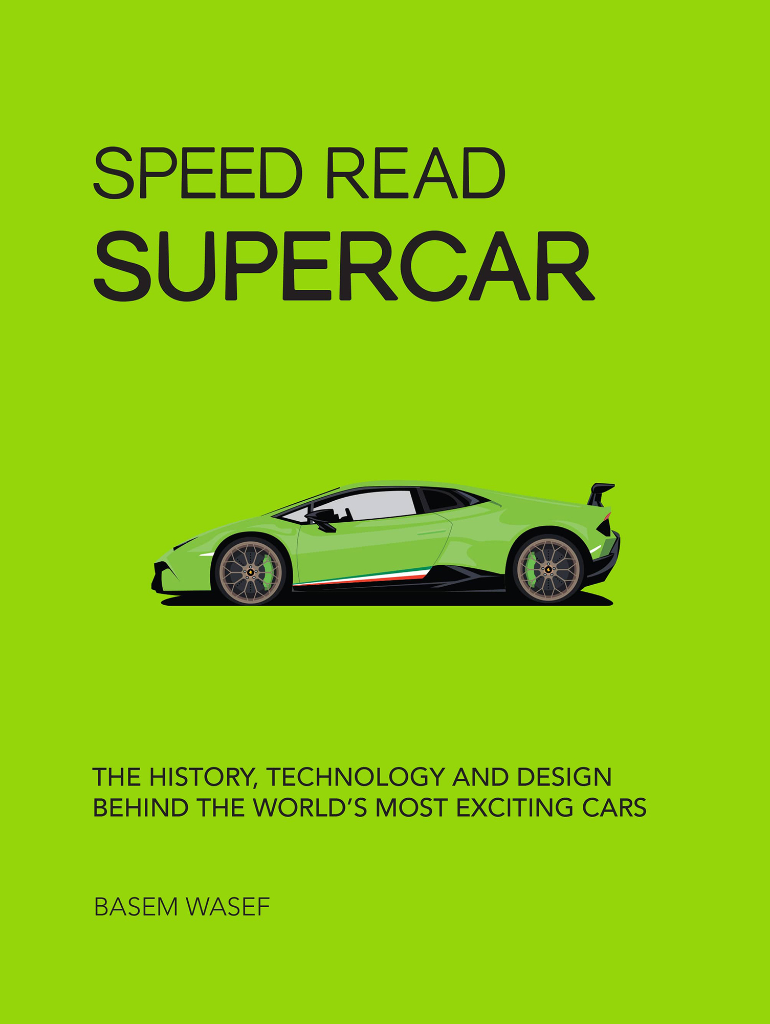 SPEED READ SUPERCAR THE HISTORY TECHNOLOGY AND DESIGN BEHIND THE WORLDS MOST - photo 1