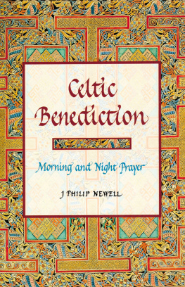 John Philip Newell - Celtic Benediction: Morning and Night Prayer