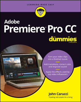 John Carucci - Adobe Premiere Pro CC For Dummies