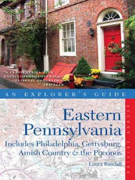 Laura Randall - Explorers Guide Eastern Pennsylvania: Includes Philadelphia, Gettysburg, Amish Country & the Poconos () (Explorers Complete)