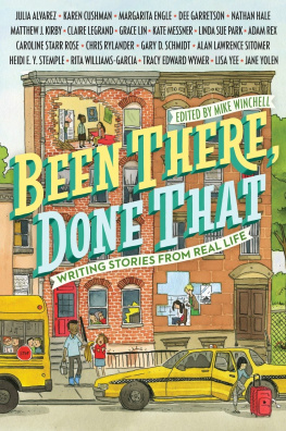 Mike Winchell Been There, Done That: Writing Stories from Real Life