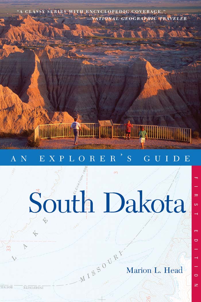 AN EXPLORERS GUIDE South Dakota Copyright 2009 by Marion L Head First - photo 1