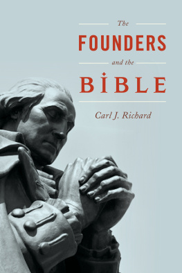 Carl J. Richard - The Founders and the Bible