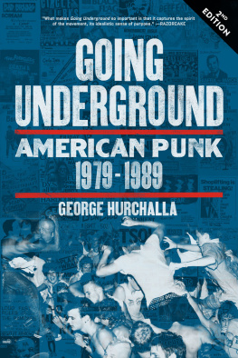 George Hurchalla - Going Underground: American Punk 1979–1989