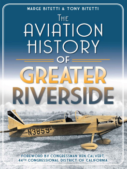 Marge Bitetti - The Aviation History of Greater Riverside