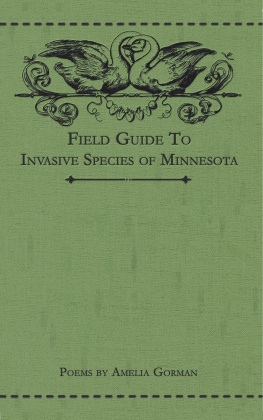 Amelia Gorman Field Guide to Invasive Species of Minnesota