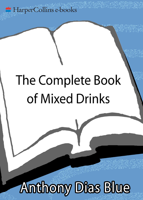 ANTHONY DIAS BLUE THE COMPLETE BOOK OF MIXED DRINKS More Than 1000 - photo 1