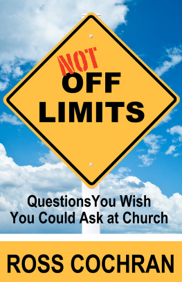 Ross Cochran - Not Off Limits: Questions You Wish You Could Ask at Church