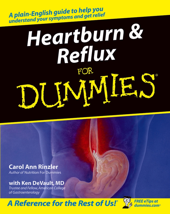 Heartburn and Reflux For Dummies by Carol Ann Rinzler with Ken DeVault MD - photo 1